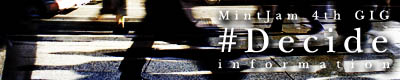 MintJam 4th GIG #Decide