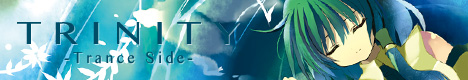 TRINITY -Trance Side-